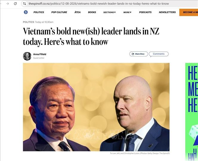 Truyền thông New Zealand: Quan hệ với Việt Nam đang bước vào giai đoạn gắn kết mới